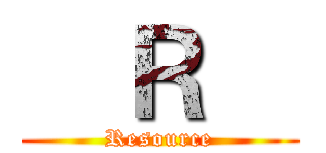 ㅤＲㅤ (Resource)