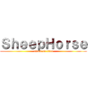 ＳｈｅｅｐＨｏｒｓｅ (attack on titan)