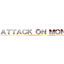 ＡＴＴＡＣＫ ＯＮ ＭＯＮＤＡＹ ()