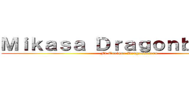 Ｍｉｋａｓａ Ｄｒａｇｏｎｂｏｌｅｒａ (Ft Enrique Dragonbolero)