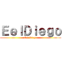 ＥｅｌＤｉｅｇｏ (Eel Diego)