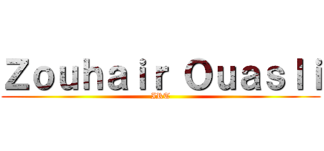 Ｚｏｕｈａｉｒ Ｏｕａｓｌｉ (IRT)