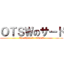 ＯＴＳＷのサード (The Third In OTSW)