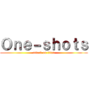 Ｏｎｅ－ｓｈｏｔｓ (attack on titan)