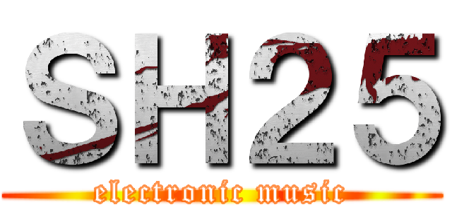 ＳＨ２５ (electronic music)