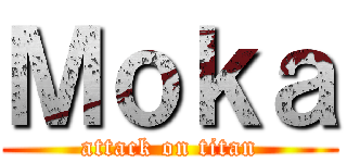 Ｍｏｋａ (attack on titan)