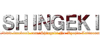 ＳＨＩＮＧＥＫＩ (https://www.facebook.com/Shingeki.No.Kyojin.Latinoamerica1)