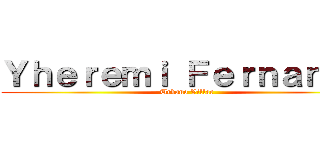 Ｙｈｅｒｅｍｉ Ｆｅｒｎａｎｄｏ (Urbano Villar)