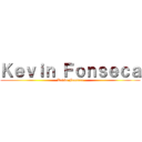 Ｋｅｖｉｎ Ｆｏｎｓｅｃａ (Kevin Fonseca)