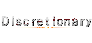 Ｄｉｓｃｒｅｔｉｏｎａｒｙ (attack on titan)