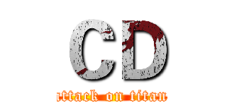 ＣＤ (attack on titan)