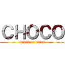 ＣＨＯＣＯ (attack on titan)