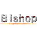 Ｂｉｓｈｏｐ (Giappominkiaworld)