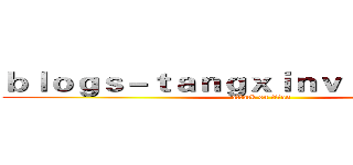 ｂｌｏｇｓ－ｔａｎｇｘｉｎｖｌｏｇ．ｃｏｍ (attack on titan)