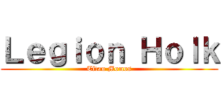 Ｌｅｇｉｏｎ Ｈｏｌｋ (Titan Momos)