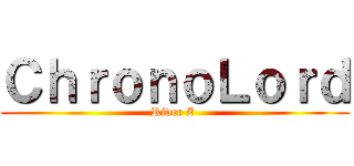 ＣｈｒｏｎｏＬｏｒｄ (Rider Z )