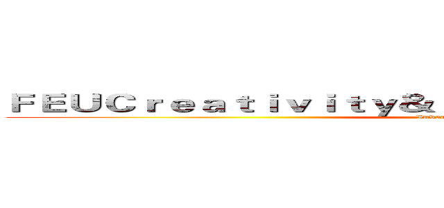 ＦＥＵＣｒｅａｔｉｖｉｔｙ＆Ｉｎｖｅｎｔｉｏｎ Ｓｏｃｉｅｔｙ (Invention Society)