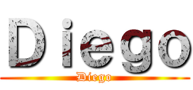 Ｄｉｅｇｏ (Diego)
