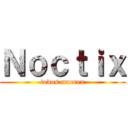 Ｎｏｃｔｉｘ (todos mueren)