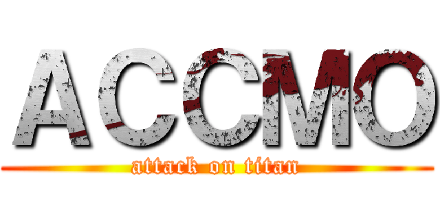 ＡＣＣＭＯ (attack on titan)