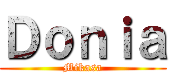 Ｄｏｎｉａ (Mikasa)