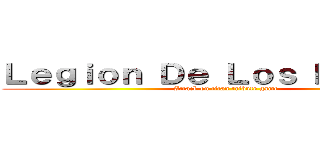 Ｌｅｇｉｏｎ Ｄｅ Ｌｏｓ Ｎｏｂｌｅｓ (Attack on titan tribute game)