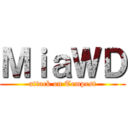 ＭｉａＷＤ (attack on Tempest)