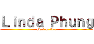 Ｌｉｎｄａ Ｐｈｕｎｇ (attack on titan)