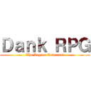 Ｄａｎｋ ＲＰＧ (The Legion Revenant)