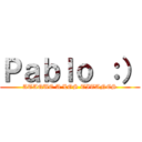 Ｐａｂｌｏ ：） (ATAQUE A LOS TITANES)