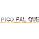 ＰＩＣＯ ＰＡＬ ＱＵＥ (LEE)