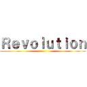 Ｒｅｖｏｌｕｔｉｏｎ ()