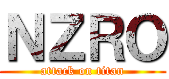 ＮＺＲＯ (attack on titan)