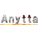 Ａｎｙｔｔａ (Anytta)