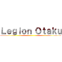 Ｌｅｇｉｏｎ Ｏｔａｋｕ ()