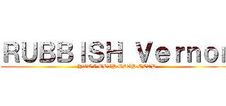 ＲＵＢＢＩＳＨ Ｖｅｒｎｏｎ (YAT 7 CLAP CLAP CLAP)