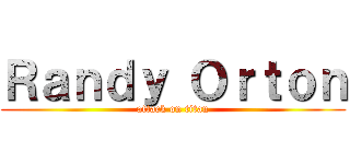 Ｒａｎｄｙ Ｏｒｔｏｎ (attack on titan)