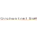 Ｏｒｃｈｅｓｔｒａｌ Ｓｕｍｍａｒｙ Ｓ．１ ()