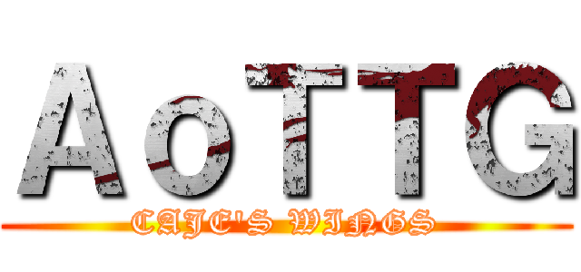 ＡｏＴＴＧ (CAJE'S WINGS)