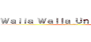 Ｗａｌｌａ Ｗａｌｌａ Ｕｎｉｖｅｒｓｉｔｙ  (Anime Club)