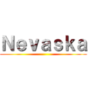 Ｎｅｖａｓｋａ ()