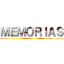 ＭＥＭＯＲＩＡＳ ()