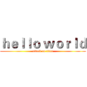 ｈｅｌｌｏ ｗｏｒｌｄ (attack on titan)