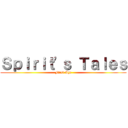 Ｓｐｉｒｉｔ'ｓ Ｔａｌｅｓ (First Age)