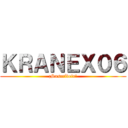 ＫＲＡＮＥＸ０６ (¡Suscríbete!)