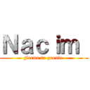 Ｎａｃｉｍ  (Ferme ta gueule )