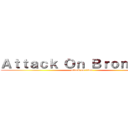 Ａｔｔａｃｋ Ｏｎ Ｂｒｏｎｚｅ ５ (attack on titan)