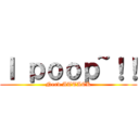 Ｉ ｐｏｏｐ~！！ (Nerd ATTACK)