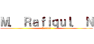 Ｍ． Ｒａｆｉｑｕｌ． Ｎ (Kerucut)