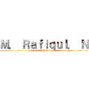 Ｍ． Ｒａｆｉｑｕｌ． Ｎ (Kerucut)